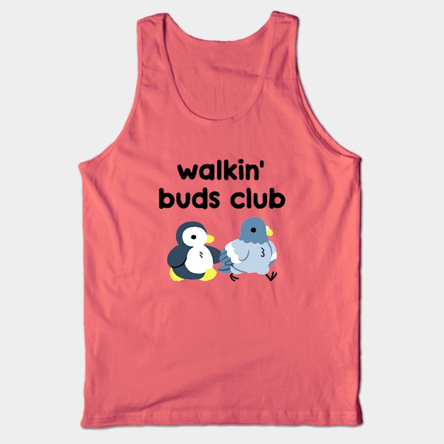 walkin' buds club Tank Top by Mr. Lovenstein